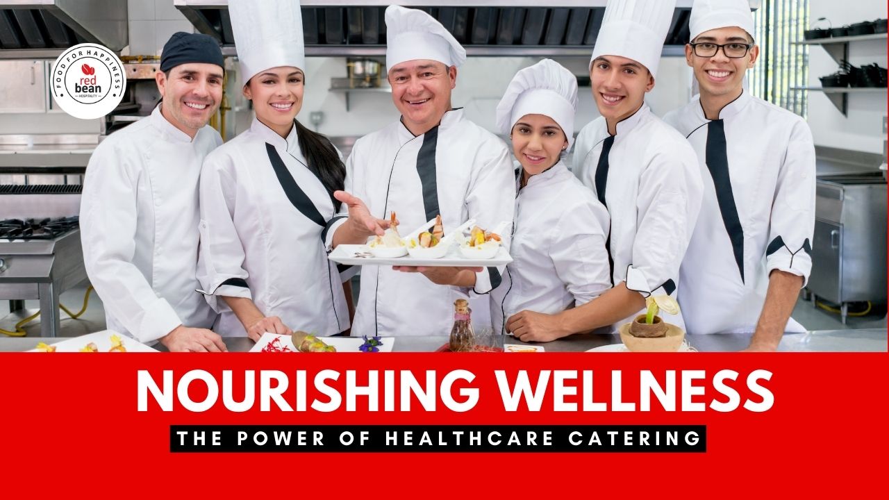 Nourishing Wellness: The Power of Healthcare Catering